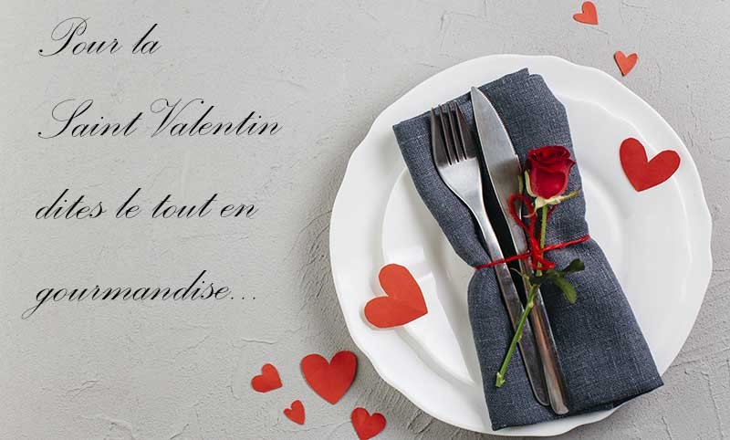 Pour la Saint Valentin, déclarez votre flamme… tout en gourmandise...